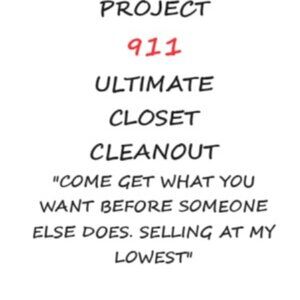 PROJECT 911 POP UP SILENT SOLO SHOW ULTIMATE CLOSET CLEAN OUT 07.03.24 @ 1PM EST